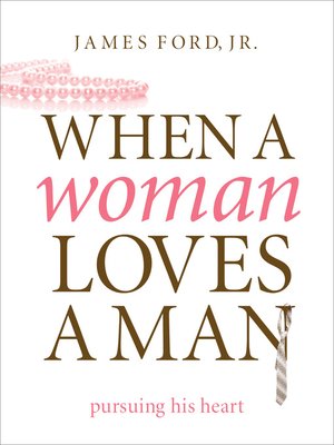 cover image of When a Woman Loves a Man